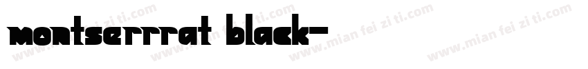 montserrrat black字体转换